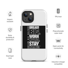 Load image into Gallery viewer, Tough Dream Big iPhone case