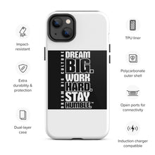 Load image into Gallery viewer, Tough Dream Big iPhone case