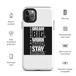 Tough Dream Big iPhone case