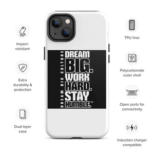 Tough Dream Big iPhone case